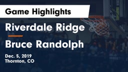 Riverdale Ridge vs Bruce Randolph  Game Highlights - Dec. 5, 2019
