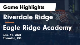 Riverdale Ridge vs Eagle Ridge Academy Game Highlights - Jan. 31, 2020