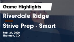 Riverdale Ridge vs Strive Prep - Smart Game Highlights - Feb. 24, 2020
