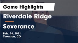 Riverdale Ridge vs Severance  Game Highlights - Feb. 26, 2021