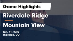 Riverdale Ridge  vs Mountain View  Game Highlights - Jan. 11, 2022