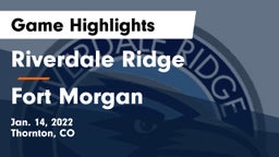 Riverdale Ridge  vs Fort Morgan Game Highlights - Jan. 14, 2022