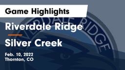 Riverdale Ridge  vs Silver Creek  Game Highlights - Feb. 10, 2022