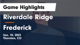 Riverdale Ridge  vs Frederick  Game Highlights - Jan. 10, 2023