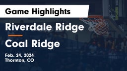 Riverdale Ridge  vs Coal Ridge Game Highlights - Feb. 24, 2024