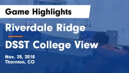 Riverdale Ridge vs DSST College View Game Highlights - Nov. 28, 2018