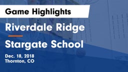 Riverdale Ridge vs Stargate School Game Highlights - Dec. 18, 2018