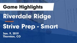 Riverdale Ridge vs Strive Prep - Smart Game Highlights - Jan. 9, 2019