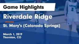 Riverdale Ridge vs St. Mary's (Colorado Springs) Game Highlights - March 1, 2019
