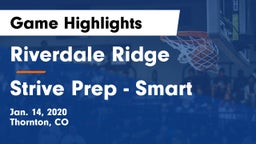 Riverdale Ridge vs Strive Prep - Smart Game Highlights - Jan. 14, 2020