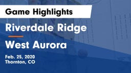 Riverdale Ridge vs West Aurora  Game Highlights - Feb. 25, 2020