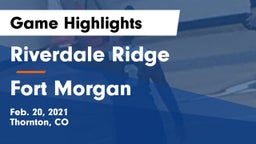 Riverdale Ridge vs Fort Morgan  Game Highlights - Feb. 20, 2021