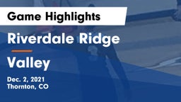 Riverdale Ridge  vs Valley  Game Highlights - Dec. 2, 2021