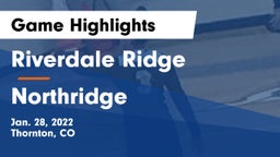 Riverdale Ridge  vs Northridge  Game Highlights - Jan. 28, 2022