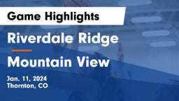 Riverdale Ridge  vs Mountain View  Game Highlights - Jan. 11, 2024