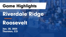 Riverdale Ridge  vs Roosevelt  Game Highlights - Jan. 20, 2024