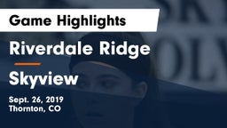 Riverdale Ridge vs Skyview  Game Highlights - Sept. 26, 2019
