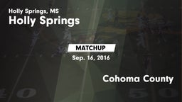 Matchup: Holly Springs vs. Cohoma County 2016