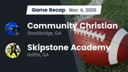Recap: Community Christian  vs. Skipstone Academy  2020