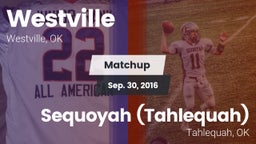 Matchup: Westville vs. Sequoyah (Tahlequah)  2016