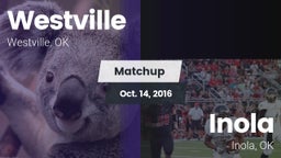 Matchup: Westville vs. Inola  2016