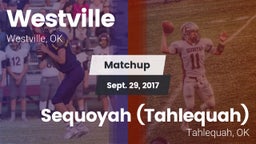 Matchup: Westville vs. Sequoyah (Tahlequah)  2017