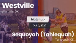 Matchup: Westville vs. Sequoyah (Tahlequah)  2020