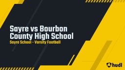 Sayre football highlights Sayre vs Bourbon County High School