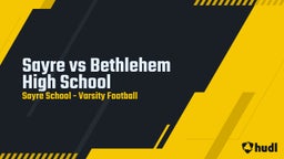 Sayre football highlights Sayre vs Bethlehem High School