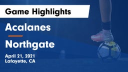 Acalanes  vs Northgate  Game Highlights - April 21, 2021