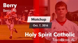 Matchup: Berry vs. Holy Spirit Catholic  2016