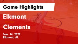 Elkmont  vs Clements  Game Highlights - Jan. 14, 2022