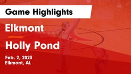 Elkmont  vs Holly Pond  Game Highlights - Feb. 2, 2023