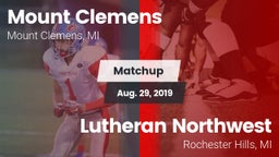 Matchup: Mount Clemens High S vs. Lutheran Northwest  2019