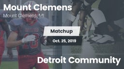 Matchup: Mount Clemens High S vs. Detroit Community 2019