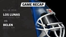 Recap: Los Lunas  vs. Belen  2016