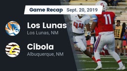 Recap: Los Lunas  vs. Cibola  2019