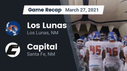Recap: Los Lunas  vs. Capital  2021