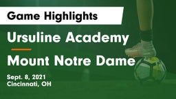 Ursuline Academy vs Mount Notre Dame  Game Highlights - Sept. 8, 2021