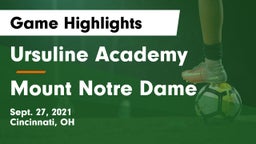 Ursuline Academy vs Mount Notre Dame  Game Highlights - Sept. 27, 2021