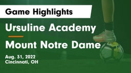 Ursuline Academy vs Mount Notre Dame  Game Highlights - Aug. 31, 2022
