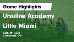 Ursuline Academy vs Little Miami  Game Highlights - Aug. 19, 2023