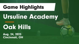 Ursuline Academy vs Oak Hills  Game Highlights - Aug. 24, 2023