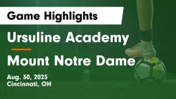 Ursuline Academy vs Mount Notre Dame  Game Highlights - Aug. 30, 2023