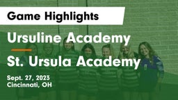 Ursuline Academy vs St. Ursula Academy  Game Highlights - Sept. 27, 2023