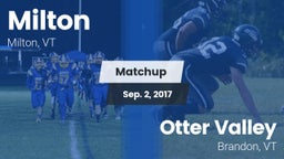 Matchup: Milton vs. Otter Valley  2017
