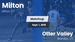 Matchup: Milton vs. Otter Valley  2018
