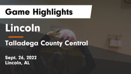 Lincoln  vs Talladega County Central   Game Highlights - Sept. 26, 2022