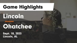 Lincoln  vs Ohatchee Game Highlights - Sept. 18, 2023