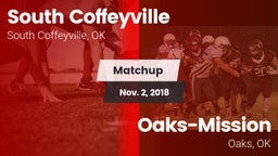 Matchup: South Coffeyville vs. Oaks-Mission  2018